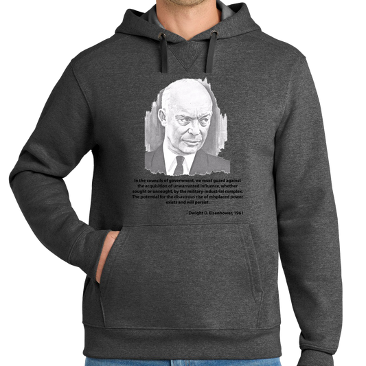 Eisenhower - Military Industrial Complex - Hoodie