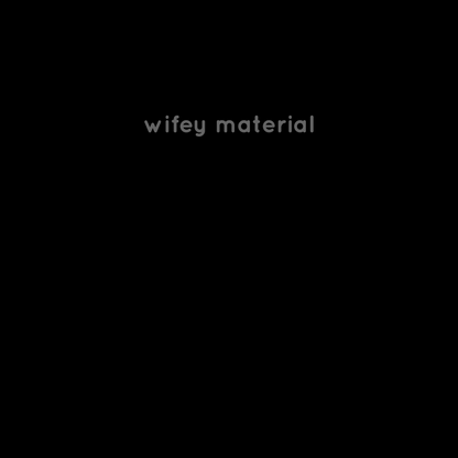 Wifey Material - Hoodie (multiple colors)