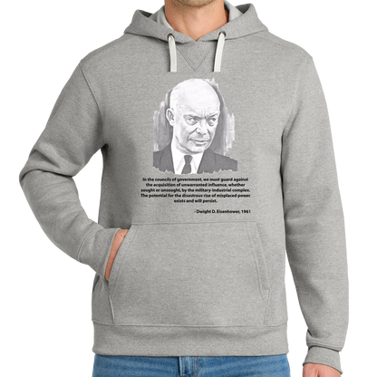 Eisenhower - Military Industrial Complex - Hoodie