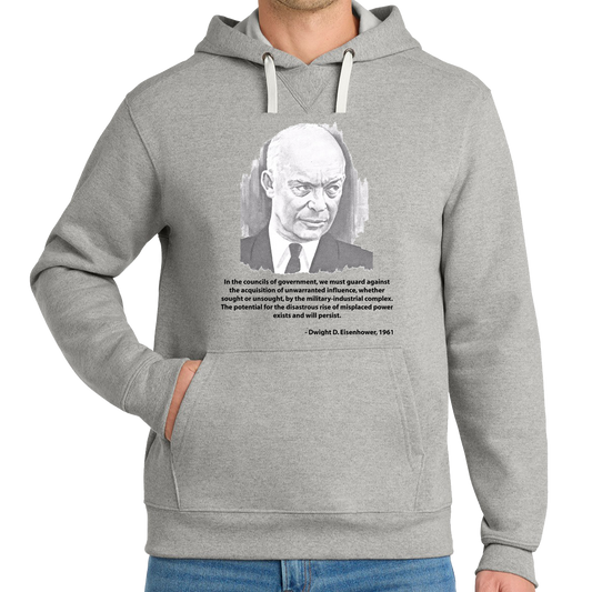 Eisenhower - Military Industrial Complex - Hoodie