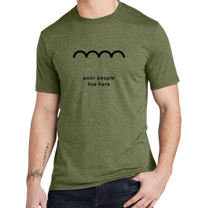 Hobo Signs - Poor People Live Here - Tee (multiple colors)
